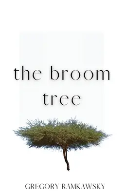 The Broom Tree