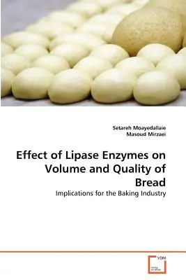 Wpływ enzymów lipazy na objętość i jakość chleba - Effect of Lipase Enzymes on Volume and Quality of Bread