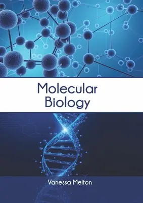 Biologia molekularna - Molecular Biology