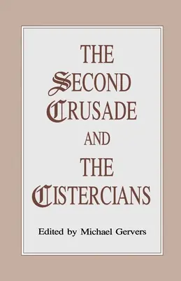 Druga krucjata i cystersi - The Second Crusade and the Cistercians
