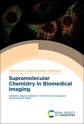 Chemia supramolekularna w obrazowaniu biomedycznym - Supramolecular Chemistry in Biomedical Imaging