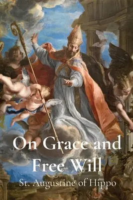 O łasce i wolnej woli - On Grace and Free Will