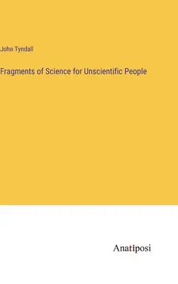 Fragmenty nauki dla nienaukowych ludzi - Fragments of Science for Unscientific People