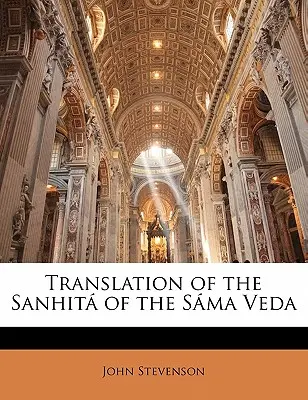Tłumaczenie Sanhita z Sama Veda - Translation of the Sanhita of the Sama Veda