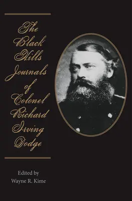 Dzienniki pułkownika Richarda Irvinga Dodge'a z Czarnych Wzgórz: Tom 74 - The Black Hills Journals of Colonel Richard Irving Dodge: Volume 74