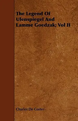 Legenda o Ulenspieglu i Lamme Goedzaku; tom II - The Legend of Ulenspiegel and Lamme Goedzak; Vol II