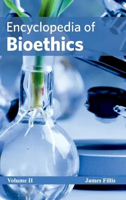 Encyklopedia bioetyki: Tom II - Encyclopedia of Bioethics: Volume II