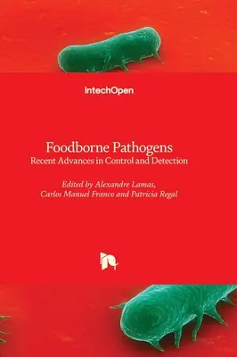Patogeny przenoszone przez żywność - najnowsze postępy w kontroli i wykrywaniu - Foodborne Pathogens - Recent Advances in Control and Detection