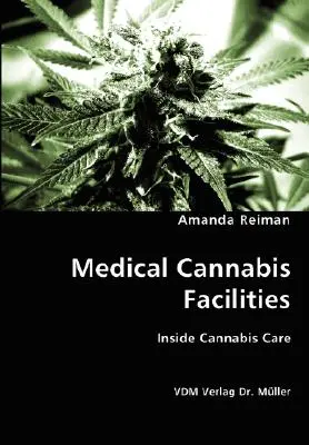 Placówki medycznej marihuany - Medical Cannabis Facilities