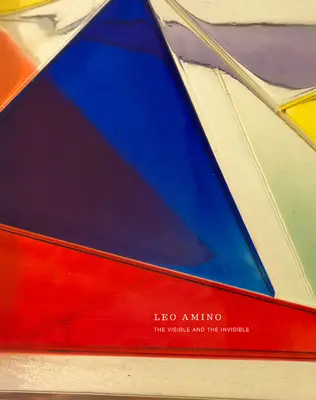 Leo Amino: widzialne i niewidzialne - Leo Amino: The Visible and the Invisible