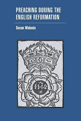 Kaznodziejstwo podczas angielskiej reformacji - Preaching During the English Reformation