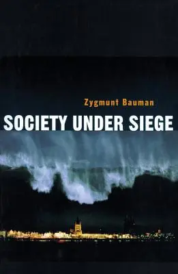 Społeczeństwo w stanie oblężenia - Society Under Siege