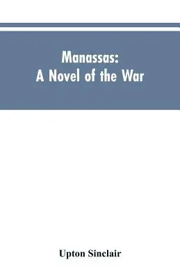 Manassas: Powieść wojenna - Manassas: A Novel of the War