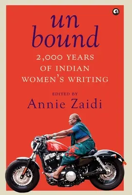 Unbound: 2000 lat pisarstwa indyjskich kobiet - Unbound: 2,000 Years of Indian Women's Writing