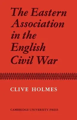 Stowarzyszenie Wschodnie w angielskiej wojnie domowej - The Eastern Association in the English Civil War