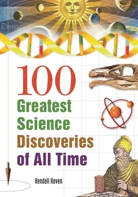 100 największych odkryć naukowych wszech czasów - 100 Greatest Science Discoveries of All Time