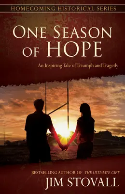 Jeden sezon nadziei: inspirująca opowieść o triumfie i tragedii - One Season of Hope: An Inspiring Tale of Triumph and Tragedy