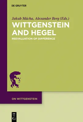 Wittgenstein i Hegel: Reewaluacja różnicy - Wittgenstein and Hegel: Reevaluation of Difference