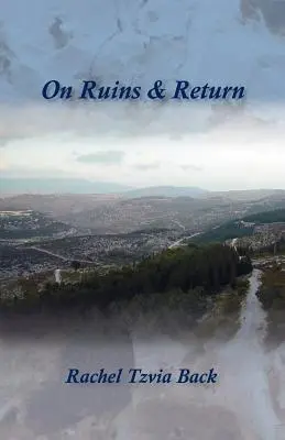 O ruinach i powrotach - On Ruins & Return