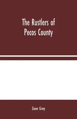 Grabieżcy z hrabstwa Pecos - The Rustlers of Pecos County