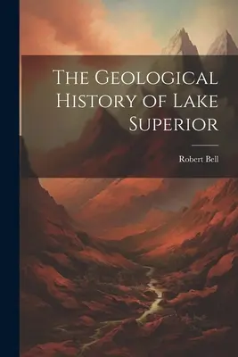 Historia geologiczna jeziora Superior - The Geological History of Lake Superior