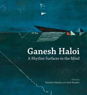 Ganesh Haloi: Rytm pojawia się w umyśle - Ganesh Haloi: A Rhythm Surfaces in the Mind