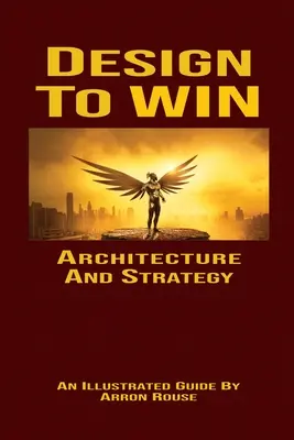 Design To Win: Architektura i strategia - Design To Win: Architecture and Strategy