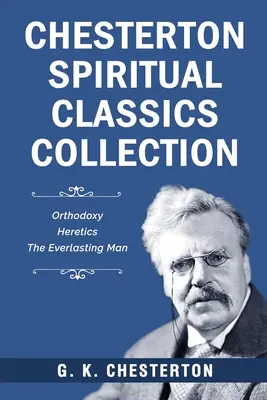 Kolekcja duchowej klasyki Chestertona - Chesterton Spiritual Classics Collection