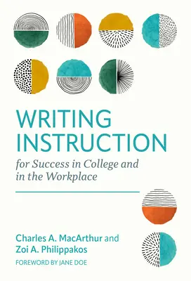 Instrukcje pisania dla sukcesu w college'u i miejscu pracy - Writing Instruction for Success in College and in the Workplace