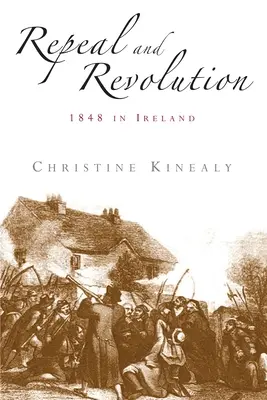 Uchylenie i rewolucja: 1848 w Irlandii - Repeal and Revolution: 1848 in Ireland