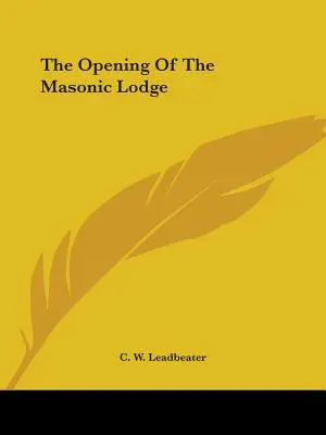 Otwarcie loży masońskiej - The Opening Of The Masonic Lodge