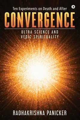 Konwergencja: Ultra Nauka i Duchowość Wedyjska - Convergence: Ultra Science and Vedic Spirituality