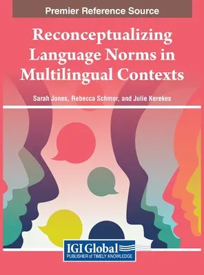 Rekonceptualizacja norm językowych w kontekstach wielojęzycznych - Reconceptualizing Language Norms in Multilingual Contexts