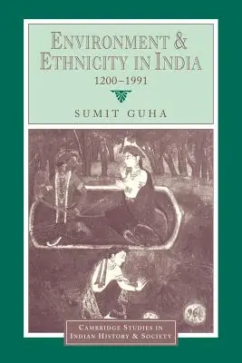 Środowisko i etniczność w Indiach, 1200-1991 - Environment and Ethnicity in India, 1200-1991