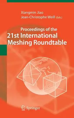 Materiały z 21. Międzynarodowego Okrągłego Stołu Meshing - Proceedings of the 21st International Meshing Roundtable