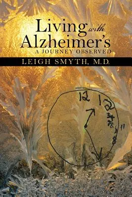 Życie z chorobą Alzheimera: Obserwowana podróż - Living with Alzheimer's: A Journey Observed