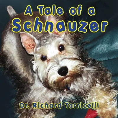 Opowieść o sznaucerze - A Tale of a Schnauzer