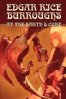 W jądrze Ziemi Edgara Rice'a Burroughsa, fantastyka naukowa, literackie - At the Earth's Core by Edgar Rice Burroughs, Science Fiction, Literary