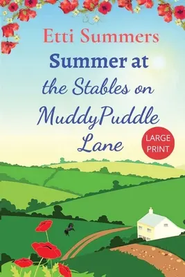 Lato w The Stables na Muddypuddle Lane - Summer at The Stables on Muddypuddle Lane