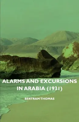 Alarmy i wycieczki w Arabii (1931) - Alarms and Excursions in Arabia (1931)