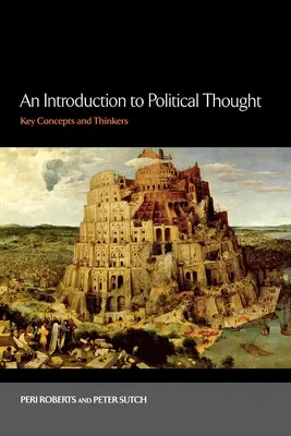 Wprowadzenie do myśli politycznej: Kluczowe koncepcje i myśliciele - An Introduction to Political Thought: Key Concepts and Thinkers