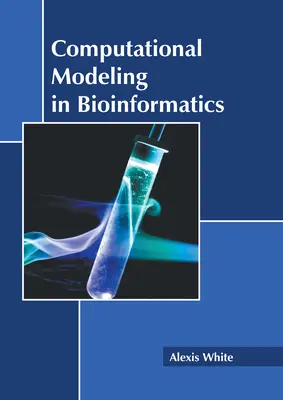 Modelowanie obliczeniowe w bioinformatyce - Computational Modeling in Bioinformatics