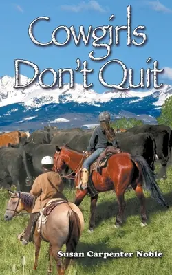 Kowbojki nie rezygnują - Cowgirls Don't Quit