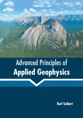 Zaawansowane zasady geofizyki stosowanej - Advanced Principles of Applied Geophysics