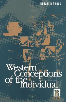 Zachodnie koncepcje jednostki - Western Conceptions of the Individual