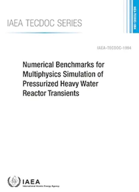 Numeryczne testy porównawcze dla wielofizycznej symulacji stanów przejściowych reaktora ciężkowodnego pod ciśnieniem - Numerical Benchmarks for Multiphysics Simulation of Pressurized Heavy Water Reactor Transients