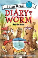 Pamiętnik robaka: Nat the Gnat - Diary of a Worm: Nat the Gnat