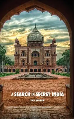 Poszukiwania w tajemniczych Indiach - A Search in Secret India