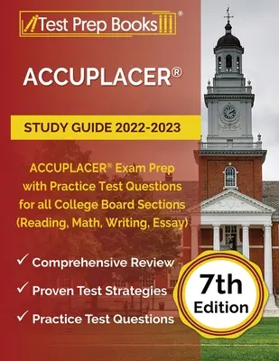 Przewodnik ACCUPLACER 2022-2023: Przygotowanie do egzaminu ACCUPLACER z praktycznymi pytaniami testowymi dla wszystkich sekcji College Board (czytanie, matematyka, pisanie, esej) [7t - ACCUPLACER Study Guide 2022-2023: ACCUPLACER Exam Prep with Practice Test Questions for all College Board Sections (Reading, Math, Writing, Essay) [7t