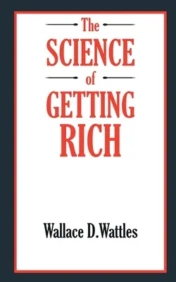 Nauka o bogaceniu się - The SCIENCE of GETTING RICH